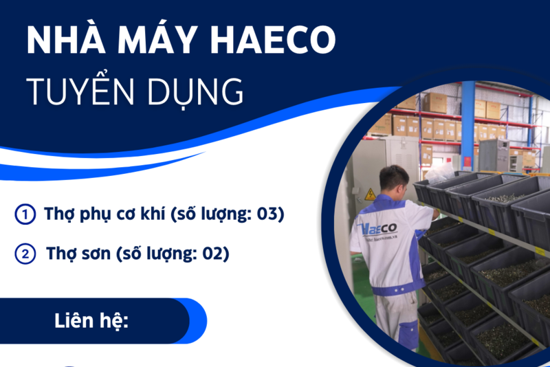 Nhà máy Haeco tuyển dụng thợ sơn, thợ phụ cơ khí
